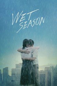 Film Wet Season en Streaming