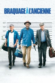 Film Braquage à l'ancienne en Streaming