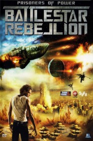 Prisoners of Power : Battlestar Rebellion