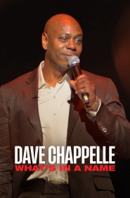 Film Dave Chappelle: What's in a Name? en Streaming