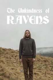 Film The Unkindness of Ravens en Streaming