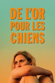 Film De l'or pour les chiens en Streaming