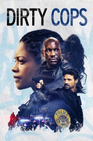 Film Dirty Cops en Streaming