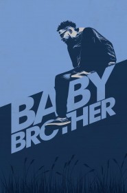 Film Baby Brother en Streaming