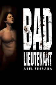 Film Bad Lieutenant en Streaming