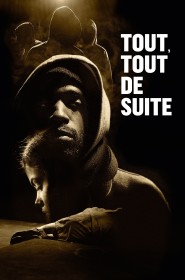 Film Tout, tout de suite en Streaming