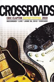 Eric Clapton - Crossroads Guitar Festival 2010