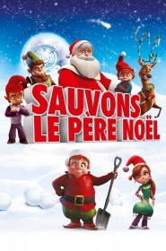 Film Sauvons le Père Noël en Streaming