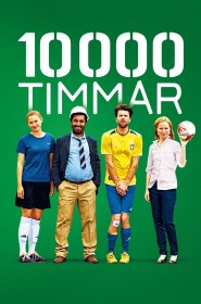 Film 10 000 Heures en Streaming