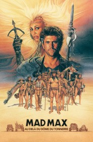 Film Mad Max : Au-delà du dôme du tonnerre en Streaming