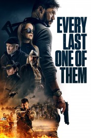 Film Every Last One of Them en Streaming