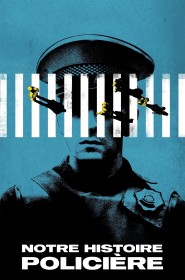 Film Notre histoire policière en Streaming