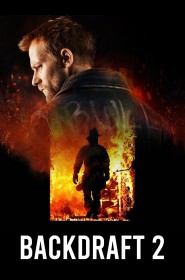 Film Backdraft 2 en Streaming