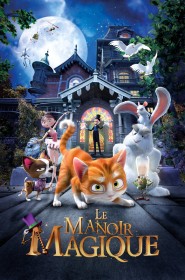 Film Le Manoir magique en Streaming