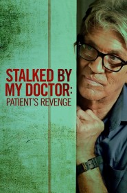 Film Stalked by My Doctor: Patient's Revenge en Streaming