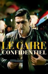 Film Le Caire confidentiel en Streaming