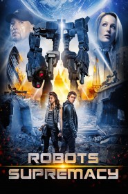 Film Robots Supremacy en Streaming