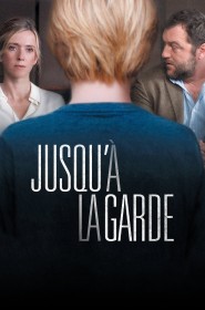 Film Jusqu'à la garde en Streaming