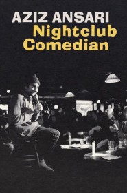 Film Aziz Ansari: Nightclub Comedian en Streaming