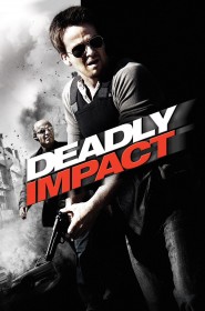 Film Deadly Impact en Streaming