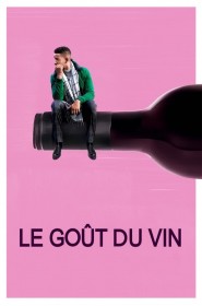 Film Le goût du vin en Streaming