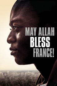 Film Qu’Allah bénisse la France en Streaming