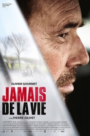 Film Jamais de la vie en Streaming