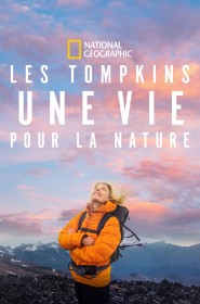 Film Les Tompkins : une vie pour la nature en Streaming