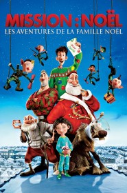 Film Mission : Noël - Les Aventures de la famille Noël en Streaming