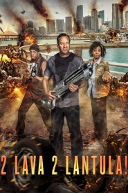 Film 2 Lava 2 Lantula! en Streaming