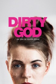 Film Dirty God en Streaming