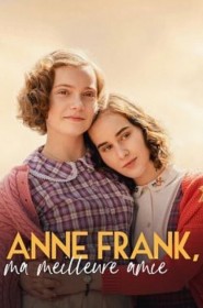 Film Anne Frank, ma meilleure amie en Streaming