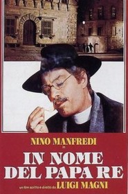 Film Au nom du Pape roi en Streaming