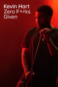 Film Kevin Hart: Zero F**ks Given en Streaming