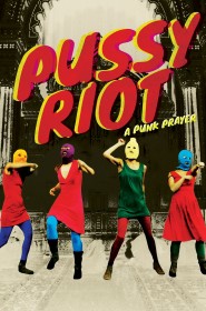 Film Показательный процесс: История Pussy Riot en Streaming