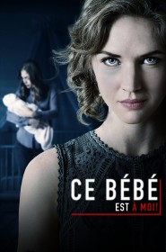 Film Ce bébé est à moi ! en Streaming