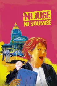 Film Ni juge, ni soumise en Streaming