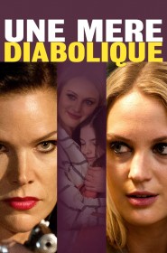 Film Une mère diabolique en Streaming