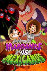 Film Marcianos vs Mexicanos en Streaming