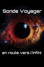 Film Sonde Voyager : En route vers l'infini en Streaming