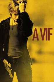 Film À vif en Streaming