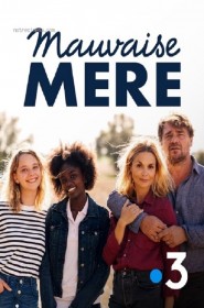 Film Mauvaise mère en Streaming