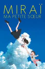 Film Miraï, ma petite sœur en Streaming