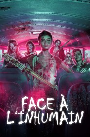 Film Face à l'inhumain en Streaming