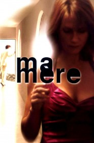 Film Ma mère en Streaming