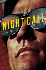 Film Night Call en Streaming