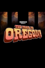 Film The Trail to Oregon! en Streaming