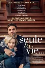 Film Seule la vie... en Streaming