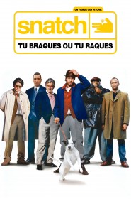 Film Snatch, tu braques ou tu raques en Streaming