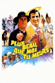 Film Plus beau que moi tu meurs en Streaming